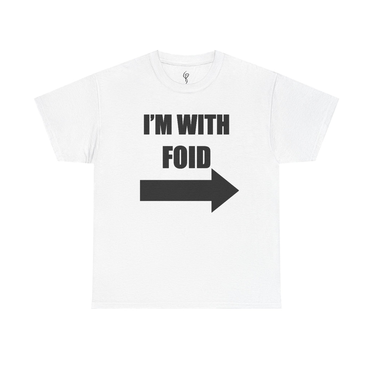 With Foid Tee