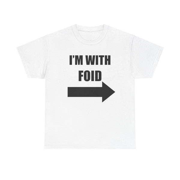 With Foid Tee